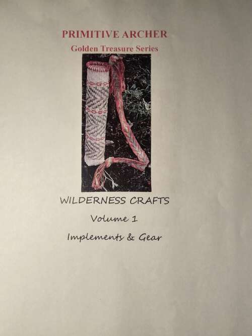 Wilderness Crafts Volume 1